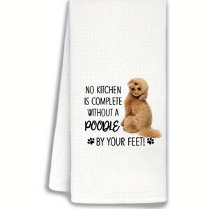 🐾 1 Poodle Dog Kitchen Dishtowel - No Kitchen is Complete Dog Towel Poodle Mom